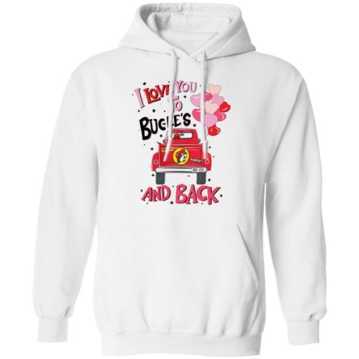 Car i love you to bucee’s and back shirt Shirt Sweatshirt Long Sleeve Hoodie Tank Mug