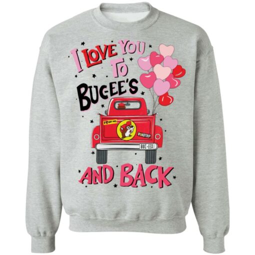 Car i love you to bucee’s and back shirt Shirt Sweatshirt Long Sleeve Hoodie Tank Mug