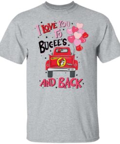 Car i love you to bucee's and back shirt Shirt Sweatshirt Long Sleeve Hoodie Tank Mug 5