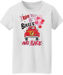 Car i love you to bucee's and back shirt Shirt Sweatshirt Long Sleeve Hoodie Tank Mug 6