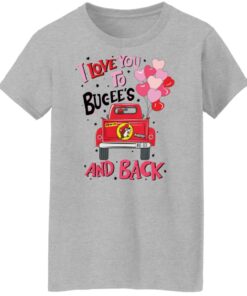 Car i love you to bucee's and back shirt Shirt Sweatshirt Long Sleeve Hoodie Tank Mug 7