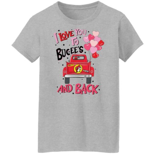 Car i love you to bucee’s and back shirt Shirt Sweatshirt Long Sleeve Hoodie Tank Mug