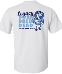 Carolina legacy legacy born bred dead established 1987 shirt Shirt Sweatshirt Long Sleeve Hoodie Tank Mug 10 Carolina legacy legacy born bred dead established 1987 shirt Shirt Sweatshirt Long Sleeve Hoodie Tank Mug 5