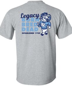 Carolina legacy legacy born bred dead established 1987 shirt Shirt Sweatshirt Long Sleeve Hoodie Tank Mug 12 Carolina legacy legacy born bred dead established 1987 shirt Shirt Sweatshirt Long Sleeve Hoodie Tank Mug 7
