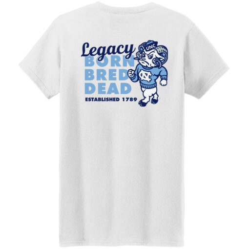 Carolina legacy legacy born bred dead established 1987 shirt Shirt Sweatshirt Long Sleeve Hoodie Tank Mug