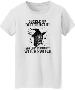 Cat buckle up buttercup you just flipped my witch switch shirt Shirt Sweatshirt Long Sleeve Hoodie Tank Mug 4 Cat buckle up buttercup you just flipped my witch switch shirt Shirt Sweatshirt Long Sleeve Hoodie Tank Mug 5