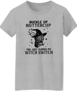 Cat buckle up buttercup you just flipped my witch switch shirt Shirt Sweatshirt Long Sleeve Hoodie Tank Mug 5 Cat buckle up buttercup you just flipped my witch switch shirt Shirt Sweatshirt Long Sleeve Hoodie Tank Mug 6