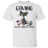 Cat gaming because murder is wrong shirt Shirt Sweatshirt Long Sleeve Hoodie Tank Mug