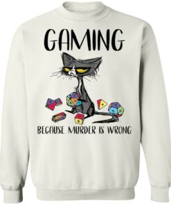 Cat gaming because murder is wrong shirt Shirt Sweatshirt Long Sleeve Hoodie Tank Mug 5 Cat gaming because murder is wrong shirt Shirt Sweatshirt Long Sleeve Hoodie Tank Mug 5
