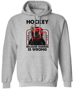 Cat hockey because murder is wrong shirt Shirt Sweatshirt Long Sleeve Hoodie Tank Mug 2 Cat hockey because murder is wrong shirt Shirt Sweatshirt Long Sleeve Hoodie Tank Mug 2