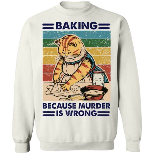 Cat taking because murder is wrong shirt Shirt Sweatshirt Long Sleeve Hoodie Tank Mug