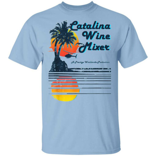 Catalina Wine Mixer T-Shirts, Hoodies, Long Sleeve Shirt Sweatshirt Long Sleeve Hoodie Tank Mug