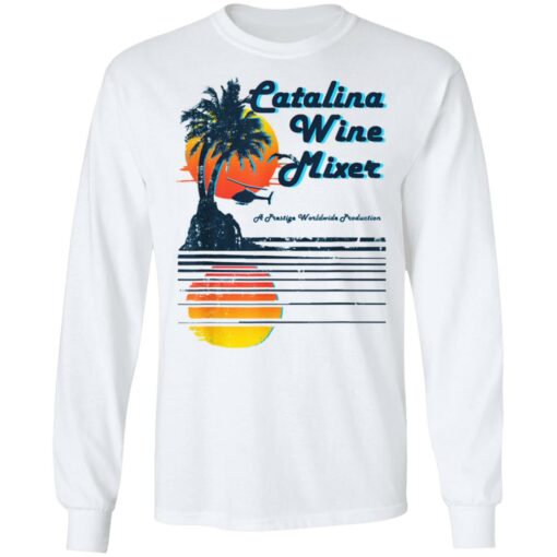 Catalina Wine Mixer T-Shirts, Hoodies, Long Sleeve Shirt Sweatshirt Long Sleeve Hoodie Tank Mug