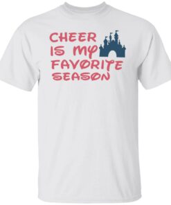 Cheer is my favorite season shirt Shirt Sweatshirt Long Sleeve Hoodie Tank Mug