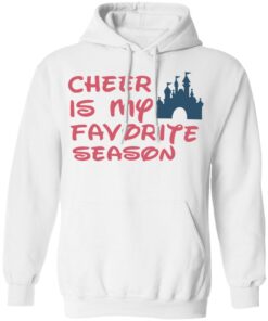 Cheer is my favorite season shirt Shirt Sweatshirt Long Sleeve Hoodie Tank Mug