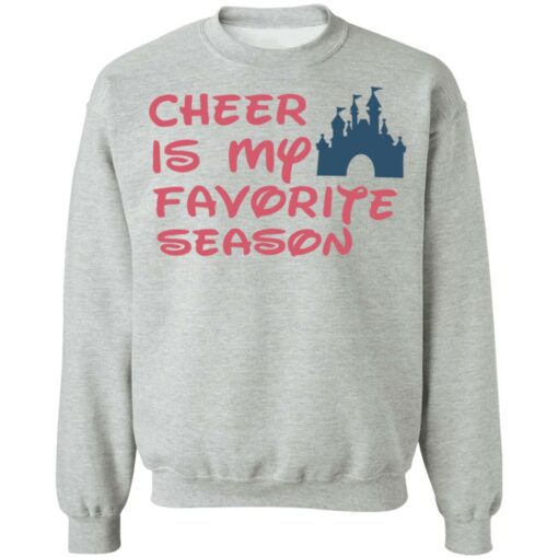 Cheer is my favorite season shirt Shirt Sweatshirt Long Sleeve Hoodie Tank Mug