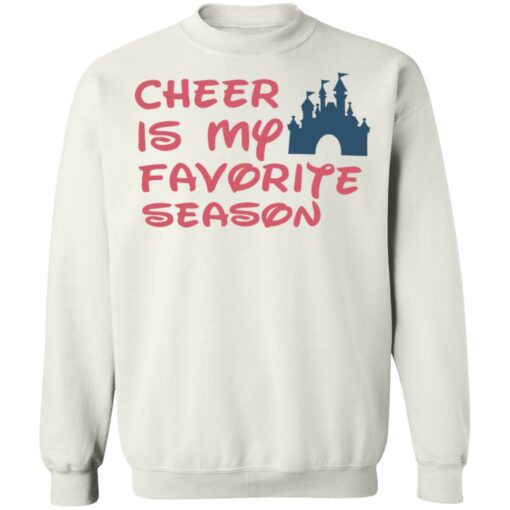 Cheer is my favorite season shirt Shirt Sweatshirt Long Sleeve Hoodie Tank Mug