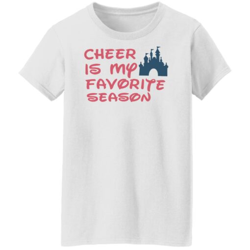 Cheer is my favorite season shirt Shirt Sweatshirt Long Sleeve Hoodie Tank Mug