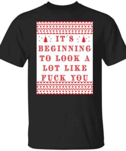 Chevy Chase It’s beginning to look a lot like fck you shirt Shirt Sweatshirt Long Sleeve Hoodie Tank Mug