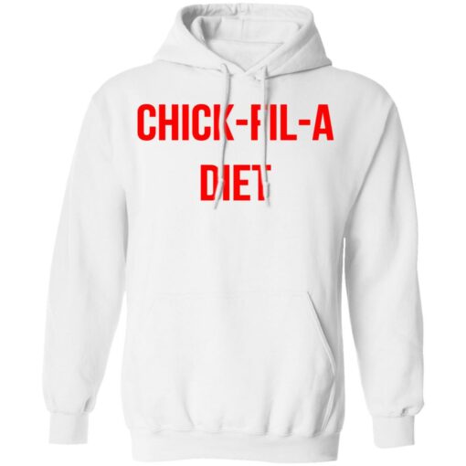 Chick fil a Diet shirt Shirt Sweatshirt Long Sleeve Hoodie Tank Mug