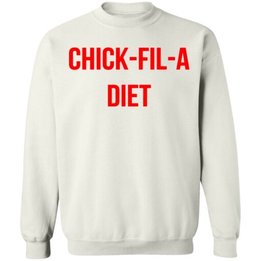 Chick fil a Diet shirt Shirt Sweatshirt Long Sleeve Hoodie Tank Mug