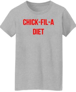 Chick fil a Diet shirt Shirt Sweatshirt Long Sleeve Hoodie Tank Mug 6 Chick fil a Diet shirt Shirt Sweatshirt Long Sleeve Hoodie Tank Mug 7