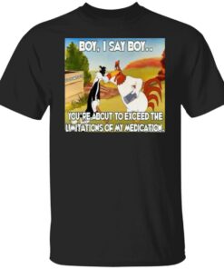 Chicken and black cat boy i say boy you’re about to exceed shirt Shirt Sweatshirt Long Sleeve Hoodie Tank Mug