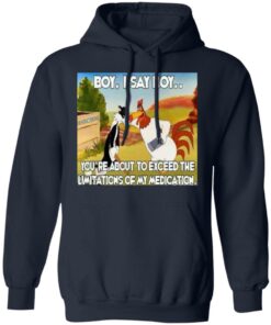 Chicken and black cat boy i say boy you’re about to exceed shirt Shirt Sweatshirt Long Sleeve Hoodie Tank Mug