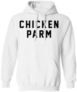 Chicken parm shirt Shirt Sweatshirt Long Sleeve Hoodie Tank Mug 3 Chicken parm shirt Shirt Sweatshirt Long Sleeve Hoodie Tank Mug 3
