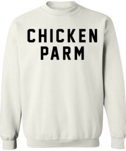 Chicken parm shirt Shirt Sweatshirt Long Sleeve Hoodie Tank Mug 5 Chicken parm shirt Shirt Sweatshirt Long Sleeve Hoodie Tank Mug 5