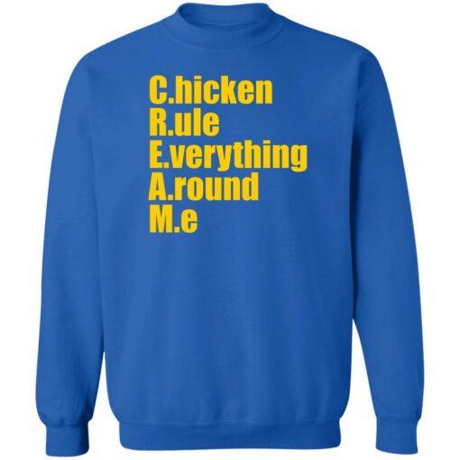 Chicken rule everything around me shirt Shirt Sweatshirt Long Sleeve Hoodie Tank Mug