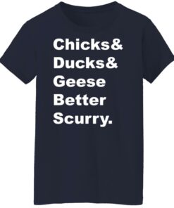 Chicks and ducks and geese better scurry shirt Shirt Sweatshirt Long Sleeve Hoodie Tank Mug 6 Chicks and ducks and geese better scurry shirt Shirt Sweatshirt Long Sleeve Hoodie Tank Mug 7