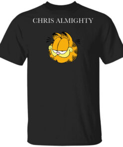Chris Almighty T-Shirts, Hoodies, Long Sleeve Shirt Sweatshirt Long Sleeve Hoodie Tank Mug