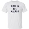 Christian Pulisic shirt man in the mirror Shirt Sweatshirt Long Sleeve Hoodie Tank Mug