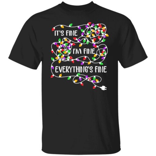 Christmas Lights – It’s Fine I’m Fine Everything’s Fine Shirt Shirt Sweatshirt Long Sleeve Hoodie Tank Mug