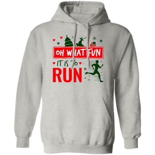 Christmas Running Oh What Fun It Is To Run Shirt Shirt Sweatshirt Long Sleeve Hoodie Tank Mug