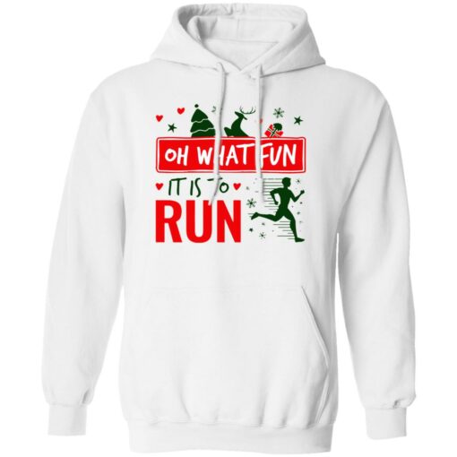 Christmas Running Oh What Fun It Is To Run Shirt Shirt Sweatshirt Long Sleeve Hoodie Tank Mug