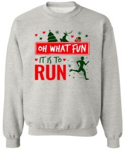 Christmas Running Oh What Fun It Is To Run Shirt Shirt Sweatshirt Long Sleeve Hoodie Tank Mug 4 Christmas Running Oh What Fun It Is To Run Shirt Shirt Sweatshirt Long Sleeve Hoodie Tank Mug 3