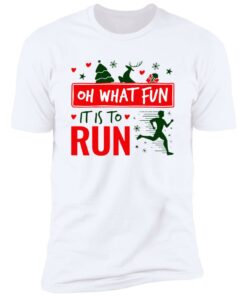 Christmas Running Oh What Fun It Is To Run Shirt Shirt Sweatshirt Long Sleeve Hoodie Tank Mug 6 Christmas Running Oh What Fun It Is To Run Shirt Shirt Sweatshirt Long Sleeve Hoodie Tank Mug 5