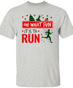 Christmas Running Oh What Fun It Is To Run Shirt Shirt Sweatshirt Long Sleeve Hoodie Tank Mug 7 Christmas Running Oh What Fun It Is To Run Shirt Shirt Sweatshirt Long Sleeve Hoodie Tank Mug 6