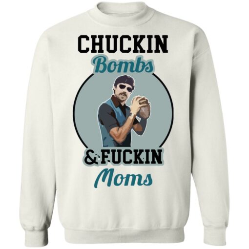 Chuckin bombs and fckin moms shirt Shirt Sweatshirt Long Sleeve Hoodie Tank Mug