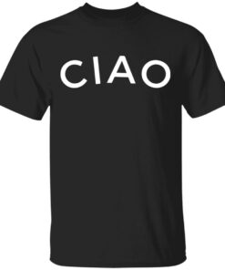 Ciao Italian hello sweatshirt Shirt Sweatshirt Long Sleeve Hoodie Tank Mug