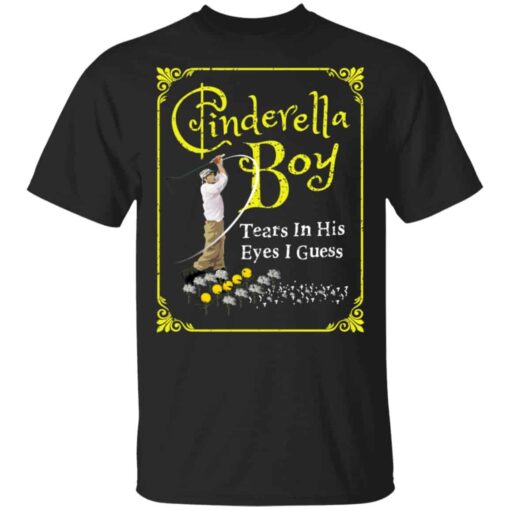 Cinderella Boy Tears In His Eyes I Guess Shirt, Hoodie, Tank Shirt Sweatshirt Long Sleeve Hoodie Tank Mug