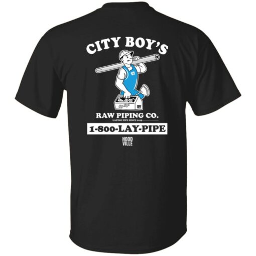 City boy’s raw piping co lay 1800 pipe shirt Shirt Sweatshirt Long Sleeve Hoodie Tank Mug