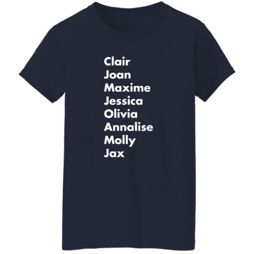 Clair Joan Maxine Jessica Olivia Annalise Molly Jax shirt Shirt Sweatshirt Long Sleeve Hoodie Tank Mug