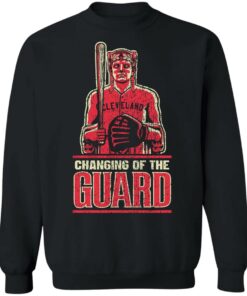 Cleveland Baseball changing of the Guard shirt Shirt Sweatshirt Long Sleeve Hoodie Tank Mug 3