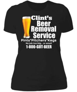 Clint’s beer removal service pints pitchers kegs shirt Shirt Sweatshirt Long Sleeve Hoodie Tank Mug 4 Clint's beer removal service pints pitchers kegs shirt Shirt Sweatshirt Long Sleeve Hoodie Tank Mug 5