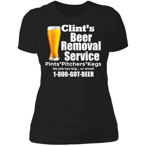 Clint’s beer removal service pints pitchers kegs shirt Shirt Sweatshirt Long Sleeve Hoodie Tank Mug