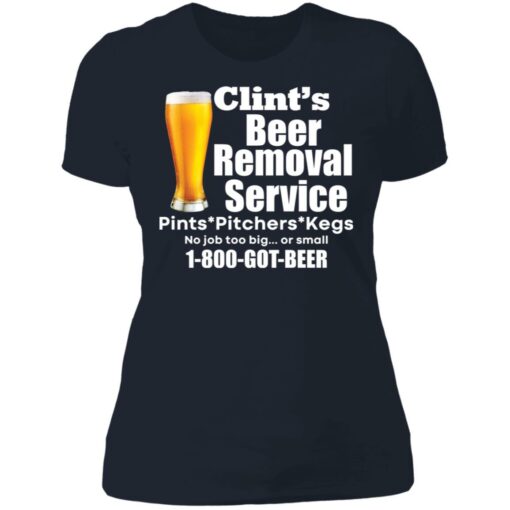 Clint’s beer removal service pints pitchers kegs shirt Shirt Sweatshirt Long Sleeve Hoodie Tank Mug