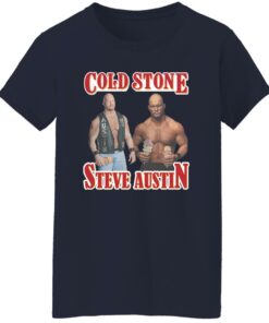 Cold stone steve austin shirt Shirt Sweatshirt Long Sleeve Hoodie Tank Mug 7